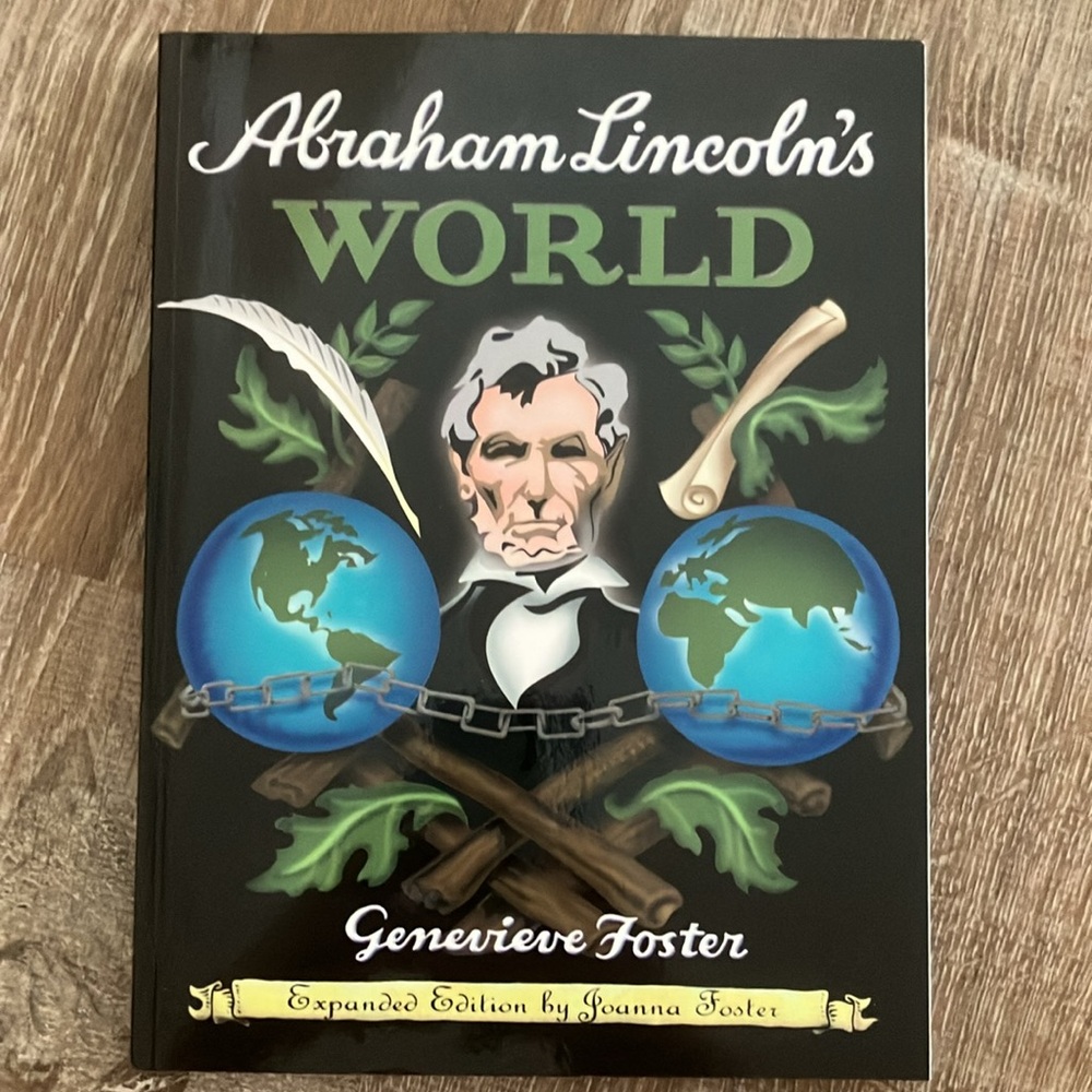 Classic Homeschool History: Abraham Lincoln’s World - Picture 2 of 6